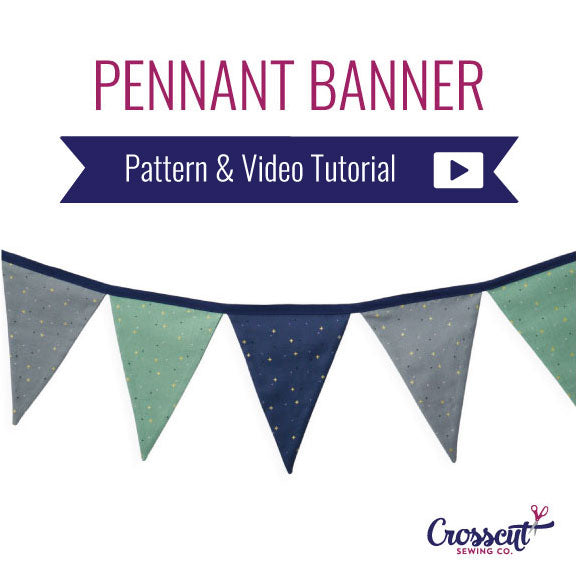 Pennant Banner - Beginner Sewing Pattern & Video Tutorial – Crosscut ...